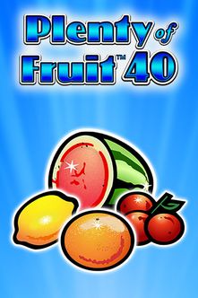 Plenty of Fruit 40